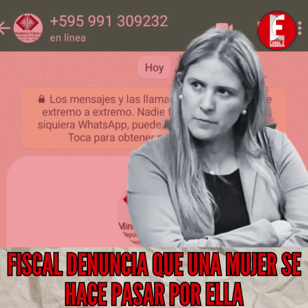 FISCAL DENUNCIA QUE UNA MUJER SE HACE PASAR POR ELLA