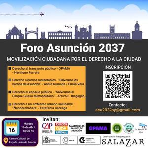 Foro Asunción 2037: Movilización Ciudadana por el Derecho a la Ciudad - El Independiente