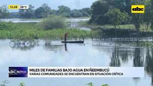 Video: Miles de familias bajo agua en Ñeembucú - ABC Noticias - ABC Color