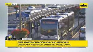 Caso metrobús: juez admite acusación contra Jiménez Gaona y otros  - ABC Noticias - ABC Color