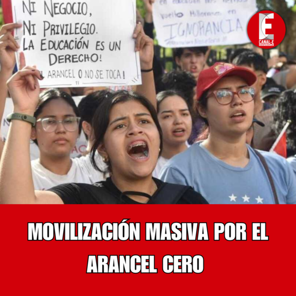 MOVILIZACIÓN MASIVA POR EL ARANCEL CERO