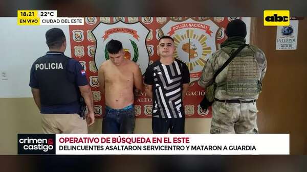 CDE: capturan a sospechosos del asesinato de un guardia en un asalto a gasolinera - Crimen y castigo - ABC Color