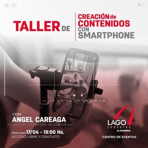 Taller gratuito sobre creación de contenidos con celulares en el Lago Shopping de CDE - La Clave