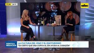 Video: la cultura del vino y el enoturismo - Gente & Negocios - ABC Color