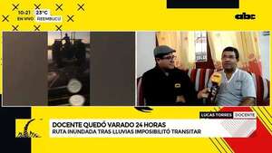 AUDIO: docente quedó varado por 24 horas a raíz de intensas lluvias en Las Tacuaras, Ñeembucú - A La Gran 7-30 - ABC Color