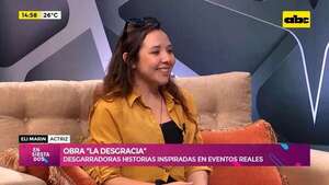 Video: Obra “La Desgracia” se estrena este fin de semana - Ensiestados - ABC Color