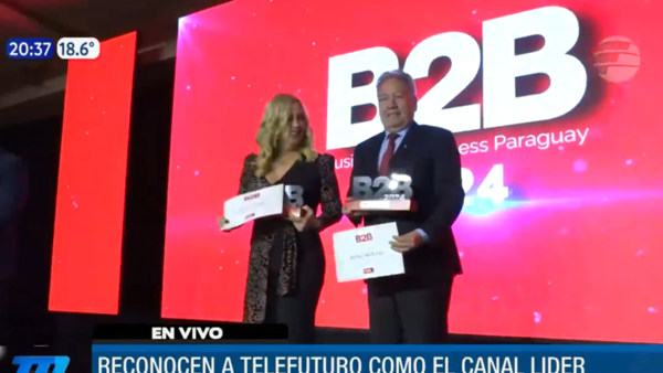 B2B 2024: Empresas reconocen a Telefuturo y Monumental como líderes en sus rubros