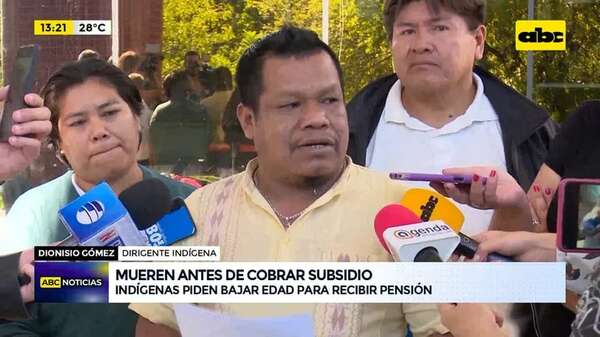 Mueren antes de cobrar subsidio: indígenas piden bajar edad para recibir pensión - ABC Noticias - ABC Color