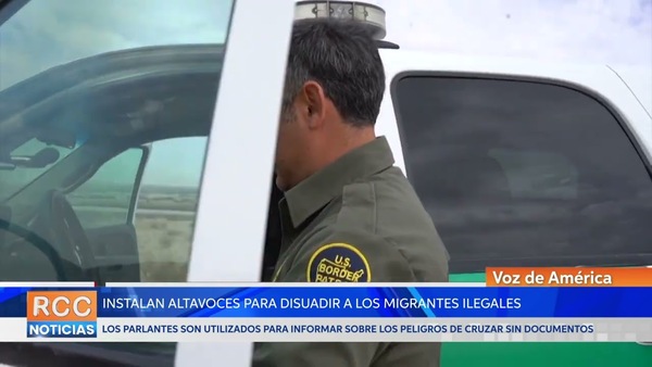 Instalan altavoces para disuadir cruces ilegales en la frontera con México