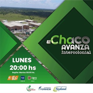Chaco Avanza Intercolonial seguirá escarbando en la historia de éxito de la CENCOPROD este lunes