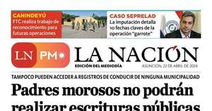 La Nación / LN PM: edición mediodía del 22 de abril