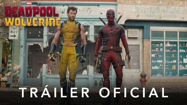 ¡Marvel revela explosivo tráiler de Deadpool & Wolverine! - trece