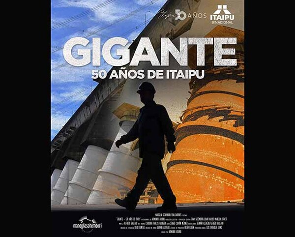 Documental “Gigante – 50 años de Itaipú” se estrena hoy | DIARIO PRIMERA PLANA