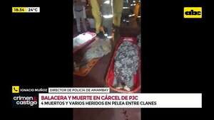 Balacera y muerte en cárcel de PJC: “Se encontraron bombas de fabricación casera” - Crimen y castigo - ABC Color