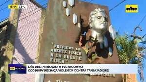 Día del Periodista Paraguayo: Codehupy rechaza violencia contra periodistas - ABC Noticias - ABC Color