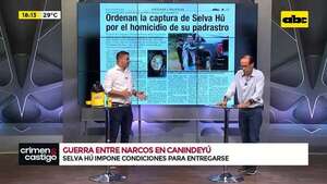 Guerra narco en Canindeyú: Selva Hũ impone condiciones antes de entregarse a la Justicia - Crimen y castigo - ABC Color