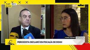 Agresión de Yamil Esgaib: periodista declara ante Fiscalía de DDHH   - ABC Noticias - ABC Color