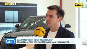 Campaña “Own Your Adventure”: de Boarding Pass con Itaú Personal Bank y Land Rover - Gente & Negocios - ABC Color