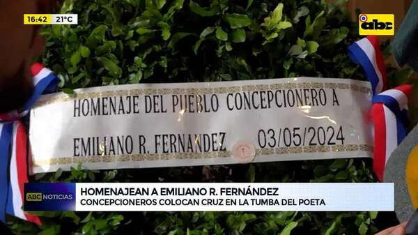 Homenajean a Emiliano R. Fernández: concepcioneros colocan cruz en la tumba del poeta - ABC Noticias - ABC Color