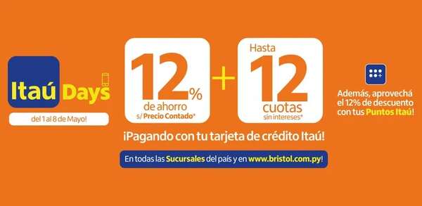Llegó a Bristol el Itaú Days, con beneficios increíbles comprando con la tarjeta de crédito Itaú - Brand Lab - ABC Color