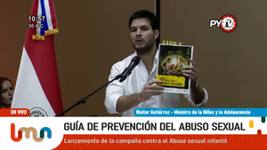 Estado paraguayo presenta por primera vez Guía de Prevención del Abuso Sexual para uso en las escuelas - .::Agencia IP::.