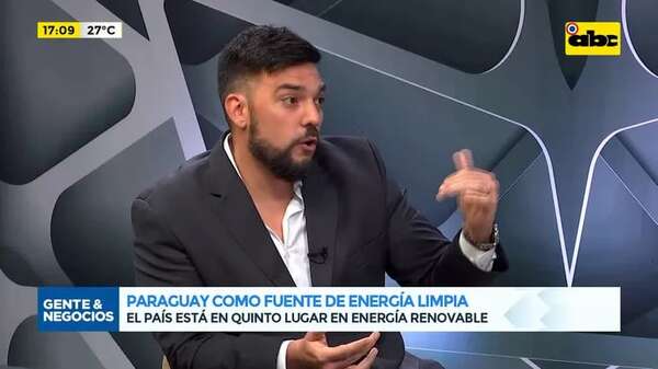 Paraguay como fuente de energía limpia: el país está en quinto lugar en energía renovable - Gente & Negocios - ABC Color