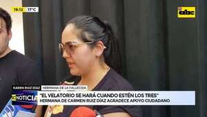 “El velatorio se hará cuando estén los tres”: hermana de Carmen Ruiz Díaz agradece apoyo ciudadano - ABC Noticias - ABC Color