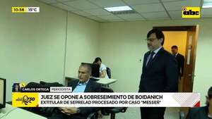 Video: Juez se opone a sobreseimiento de Óscar Boidanich   - ABC Noticias - ABC Color