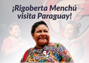 Rigoberta Menchú visitará Paraguay - El Independiente