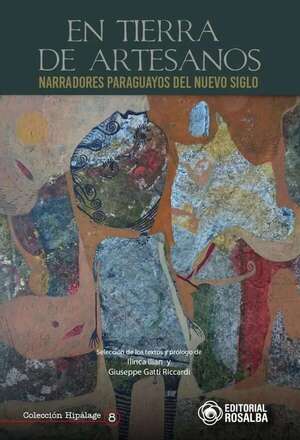 Lanzarán “En tierra de artesanos”, antología con obras de narradores paraguayos contemporáneos - Literatura - ABC Color