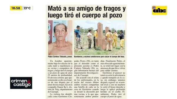 Video: condenan 16 años de cárcel al hombre que mató a su amigo de tragos y luego tiró el cuerpo al pozo - Crimen y castigo - ABC Color