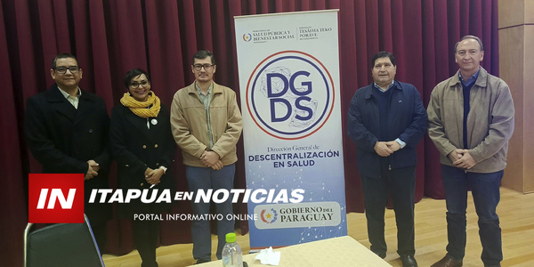 ITAPÚA RECIBIÓ IMPORTANTE CAPACITACIÓN SOBRE DESCENTRALIZACIÓN EN SALUD - Itapúa Noticias