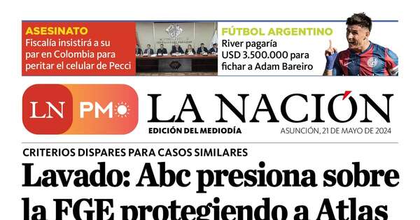 La Nación / LN PM: edición mediodía del 21 de mayo