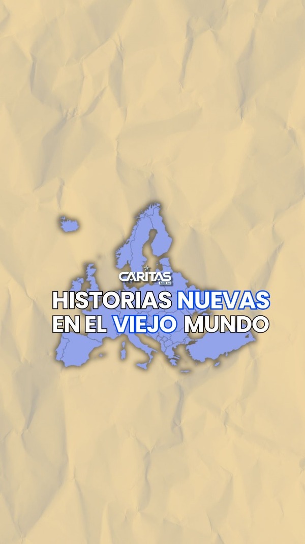 Nuevas historias en el viejo mundo… “Paraguayos en Europa” – 1 - Portal Digital Cáritas Universidad Católica