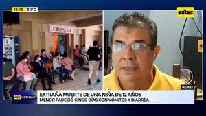 Extraña muerte de una niña de 12 años: no fue al hospital por recomendación de médico “ñana” - ABC Noticias - ABC Color