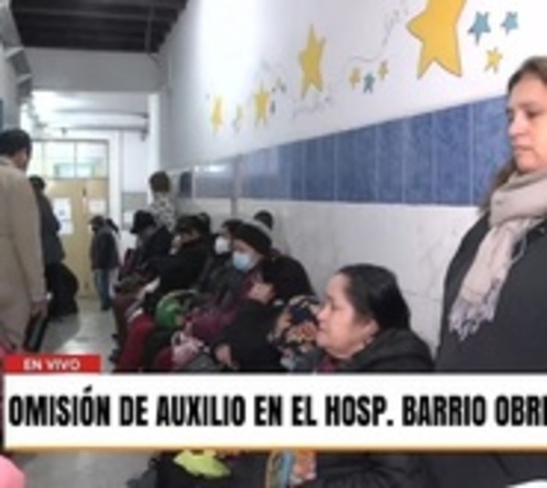 Pacientes fustigan pésima atención del Hospital de Barrio Obrero - Paraguay.com