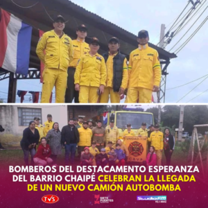 BOMBEROS DEL DESTACAMENTO ESPERANZA EN EL BARRIO CHAIPÉ RECIBEN UN NUEVO CAMIÓN AUTOBOMBA - TVS
