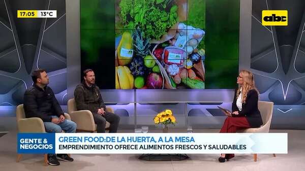 De la huerta, a la mesa: Green Food ofrece alimentos frescos y saludables - Gente & Negocios - ABC Color