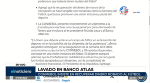 Lavado en Banco Atlas: Conmebol insiste en recuperar dinero del fútbol - trece