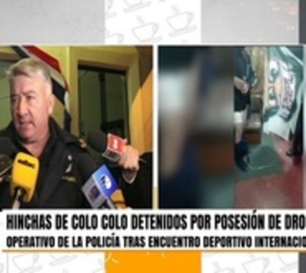 Hinchas de Colo-Colo detenidos por posesión de drogas - Paraguay.com