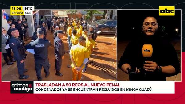 Video: trasladan a 50 reos a nuevo penal de Minga Guazú - Crimen y castigo - ABC Color
