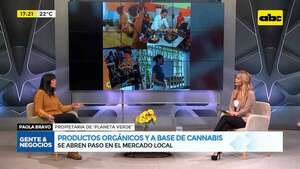 Video: productos orgánicos y a base de cannabis - Gente & Negocios - ABC Color