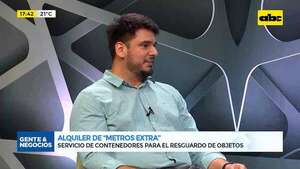 Alquiler de “Metros Extra”: servicio de contenedores para el resguardo de objetos - Gente & Negocios - ABC Color