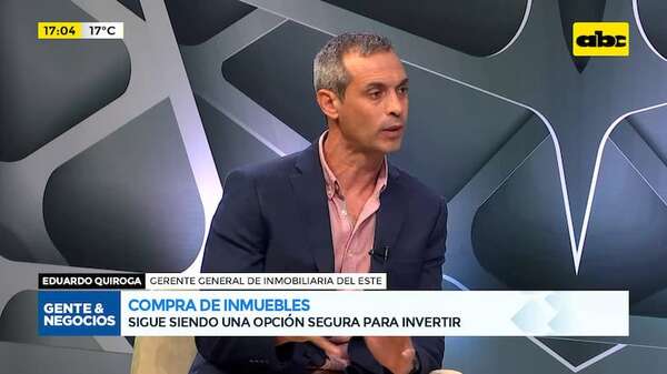 Compra de inmuebles: sigue siendo una opción segura para invertir - Gente & Negocios - ABC Color
