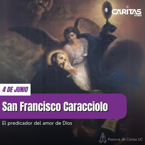 San Francisco Caracciolo: El predicador del amor de Dios - Portal Digital Cáritas Universidad Católica