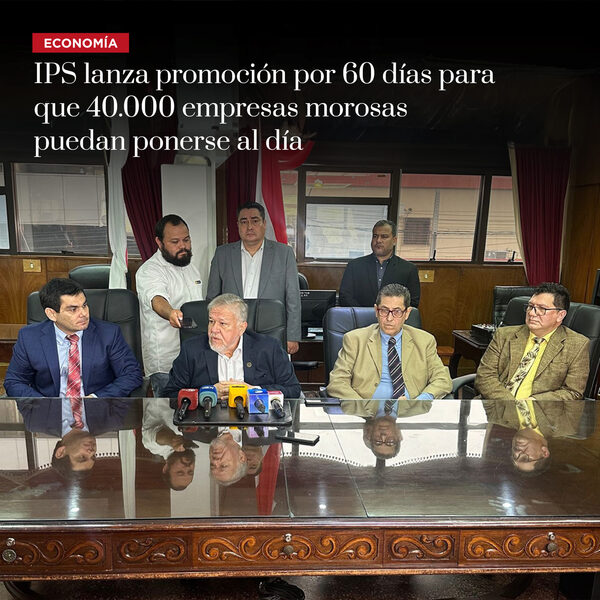 IPS lanza promoci贸n por 60 d铆as para que 40.000 empresas morosas puedan ponerse al d铆a - Revista PLUS