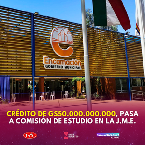 EL MAYOR PRESTAMO DE LA MUNICIPALIDAD DE ENCARNACIÓN EN LOS ÚLTIMOS 150 AÑOS - TVS