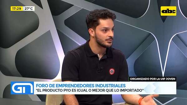 Foro de Emprendedores industriales: será el 15 de junio, organizado por la UIP Joven - Gente & Negocios - ABC Color