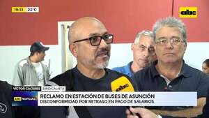 Reclamo en Estación de Buses de Asunción: disconformidad por retraso en pago de salarios - ABC Noticias - ABC Color