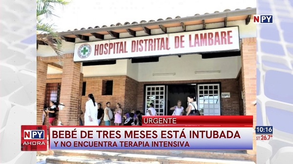 Beba de tres meses necesita terapia intensiva y no hay camas - Noticias Paraguay